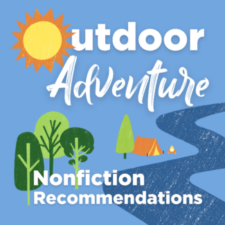 Into the Wild: Outdoorsy Nonfiction